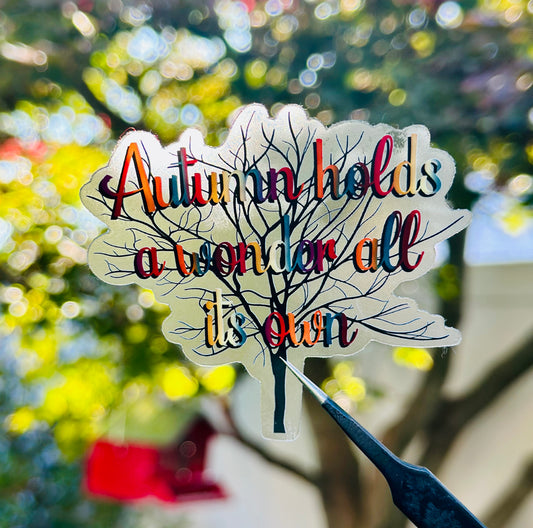 Autumn Holds a Wonder All Its Own Clear Sticker