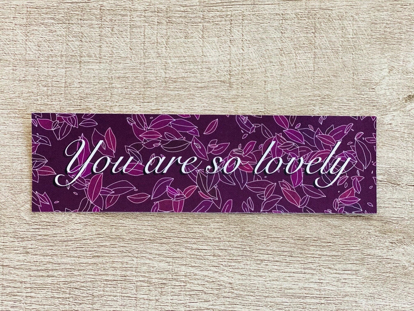 You Are So Lovely Bookmark